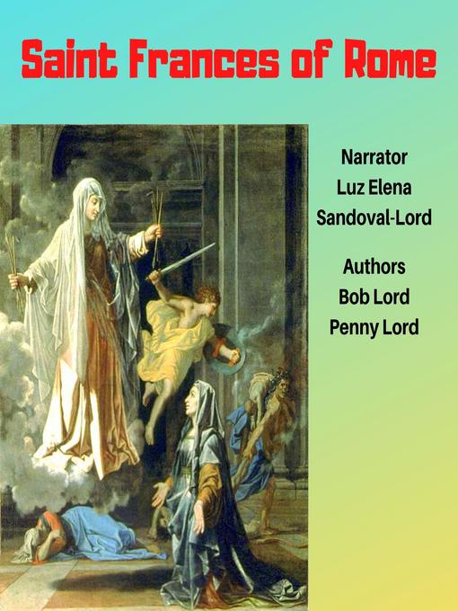 Title details for Saint Frances of Rome by Bob Lord - Wait list